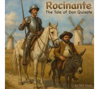 Rocinante: The Tale of Don Quixote