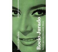 Rocio Jurado: La voz que nos hizo sentir libres