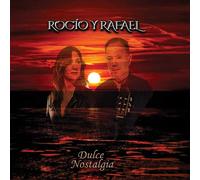 Rocio & Rafael - Dulce Nostalgia [Import]