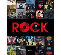 Rock, 101 Albums de légende Rock, Heavy Metal, Hard Rock - Paul Elliott - Du May Eds - relié - Beau livre