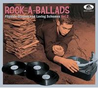 Rock-a-Ballads - Flipside Dreams and Loving Schemes Vol.2