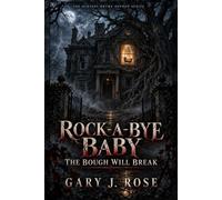 Rock-a-Bye Baby: The Bough Will Break