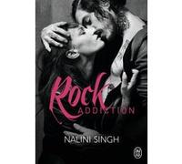 Rock Addiction Nalini Singh (Auteur), Lili Steehl de Ursecci (Traduction)