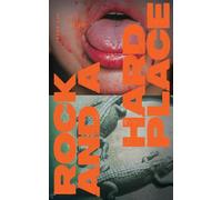 Rock and a Hard Place, Issue 14: Summer 2025