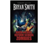 Rock And Roll Reform School Zombies