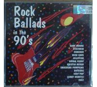 ROCK BALLADS IN THE 90'S