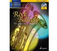 Rock Ballads + Online Audio File (14 ballades rock célèbres) Collection Schott Saxophone Lounge --- Saxophone ténor (Sib) et Piano G