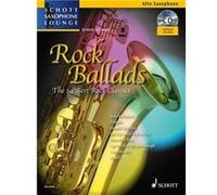 Rock Ballads +Online Audio File (14 rocks célèbres) Collection Schott Saxophone Lounge --- Saxophone Alto (Mib) et Piano G