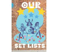 Rock Band Set List Notebook: 6 X 9, 120 Page Blank Lined Paper Notebook To Enter Gigs And Set Lists And Other Various Band Notes