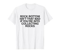 Rock Bottom n'est Pas si Mal, Un mème drôle et délirant de la génération Z, torride T-Shirt