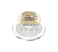 Rock Bottom n'est Pas si Mauvais si Vous êtes dans la Collecte de Pierres PopSockets PopGrip pour MagSafe