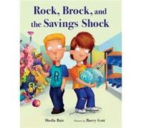 Rock Brock and the Saving Shock by Sheila Blair Sheila Blair (Auteur)