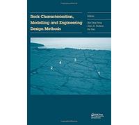 Rock Characterisation, Modelling And Engineering Design Methods