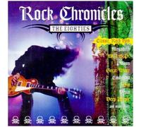Rock Chronicles: The Eighties by Various Artists