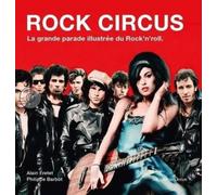 Rock Circus - La grande parade illustrée du Rock'n'roll