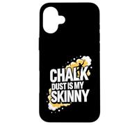 Rock Climbing Bouldering Chalk Dust is My Skinny Coque pour iPhone 16 Plus