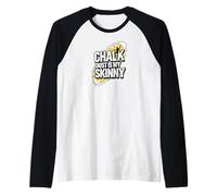 Rock Climbing Bouldering Chalk Dust is My Skinny Manche Raglan