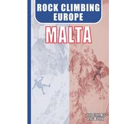 Rock Climbing EUROPE - Malta - Log Book: Rock Climbing Journal with Prompts to Write In. 6x9 Travel Size. 100 Log Pages, Kit List, Index.