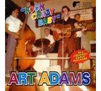 Rock Crazy Baby by Adams, Art (2003-09-30)