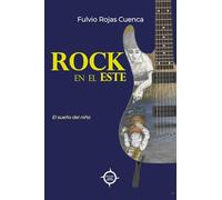 ROCK EN EL ESTE: El sueño del niño