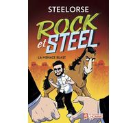 Rock Et Steel Tome 1 - La Menace Blast