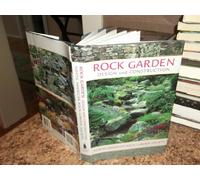 Rock Garden Design and Construction: North American Rock Garden Society