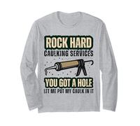 Rock Hard Caulking Services Funny Handyman Humour Adulte Homme Manche Longue
