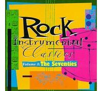 Rock Instrumental Classics, Vol. 3: The Seventies by Various Artists