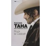 Rock la casbah Rachid Taha (Auteur)