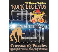 Rock Legends Crossword Puzzle Book - Large Print & Humor Edition: Crossword Puzzles with Clear, Easy-to-Read Clues about Classic Rock, Guitar Heroes, ... 120 pages | 60 Challenging & Fun Puzzles