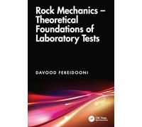 Rock Mechanics: Theoretical Foundations of Laboratory Tests