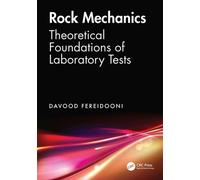 Rock Mechanics Theoretical Foundations of Laboratory Tests - Davood Fereidooni - CRC Press - ebook (ePub) - Livre