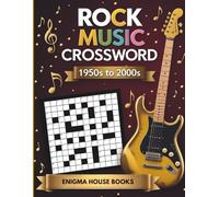 Rock Music Crossword 1950s to 2000s: Fun Rock Crossword Puzzles Book: Bands, Songs & Hits from 1950s-2000s Large print