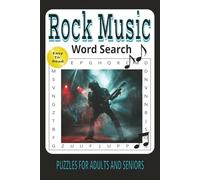 Rock Music Word Search: Easy to Read Print about Rock Bands, Music and More| 6x9 inches, 112 pages| 50+ Puzzles for Adults and Seniors …Gift for Vacations, Holidays and Unwind