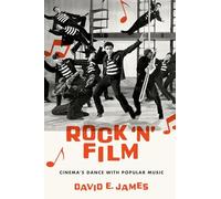 Rock 'N' Film: Cinema's Dance With Popular Music