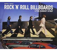 Rock 'N' Roll Billboards of the Sunset Strip