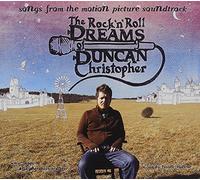 Rock 'n' Roll Dreams of Duncan Christopher (Songs from The Motion Picture Soundtrack)