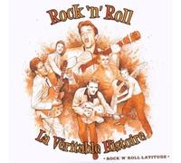 Rock N Roll – la Véritable Histoire – CD – Integral