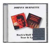 Johnny Burnette – Rock 'n' Roll Trio/Tear It Up – CD