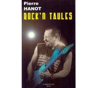 Rock N Taules - Pierre Hanot - Le Bord De L'eau Eds - broché - Récit