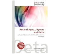 Rock Of Ages... Hymns And Faith