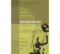 Rock Over the Edge: Transformations in Popular Music Culture