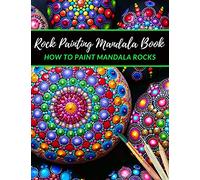 Rock Painting Mandala Book how to paint Mandala Rocks: The Art of Stone Painting | Rock Painting Books for Adults with different Templates | Mandala rock painting Books | Scribble Stones