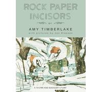 Rock, Paper, Incisors - NOUVEAU Amy Timberlake 2025-12-04