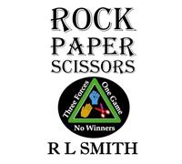 Rock, Paper, Scissors: Three Forces, One Game, and No Winners