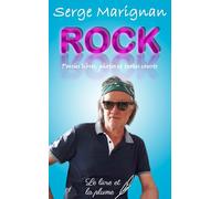 ROCK : POÉSIES LIBRES, PHOTOS ET TEXTES COURTS