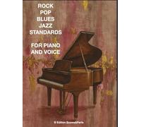 ROCK POP BLUES JAZZ STANDARDS FOR PIANO AND VOICE