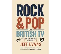 Rock & Pop on British TV The Definitive History - Jeff Evans - Auto-Édition - ebook (ePub) - Livre