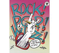 Rock ! Pop ! Wizz !: Quand la BD monte le son