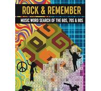 Rock & Remember: Music Word Search of the 60s, 70s & 80s